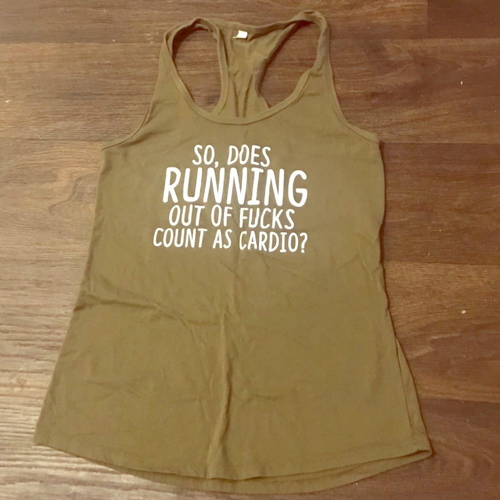 *5 for $20*
“Running out of f*cks” workout tank
